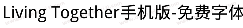 Living Together手机版字体转换